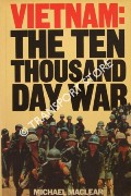 Vietnam: The Ten Thousand Day War by MACLEAR, Michael